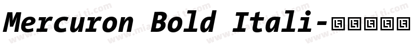 Mercuron Bold Itali字体转换